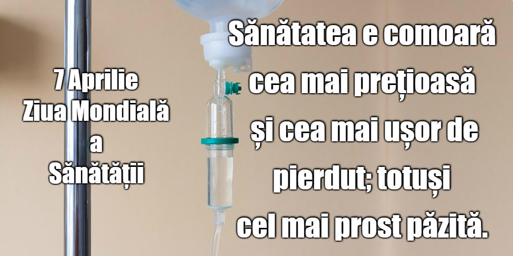7 Aprilie Ziua Mondială a Sănătăţii