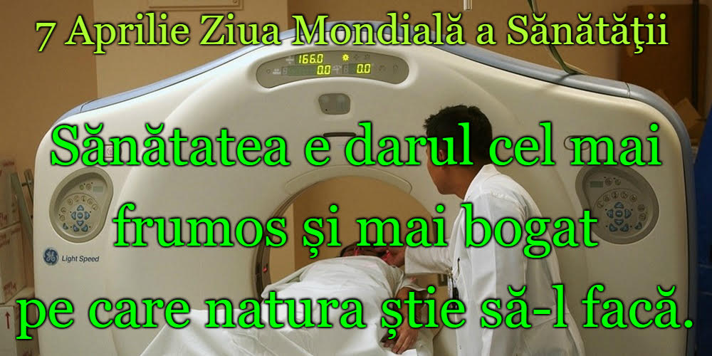 7 Aprilie Ziua Mondială a Sănătăţii
