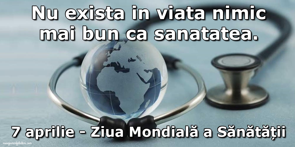 7 aprilie - Ziua Mondială a Sănătății