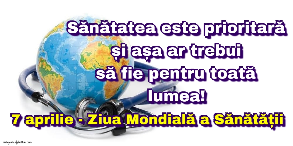 7 aprilie - Ziua Mondială a Sănătății