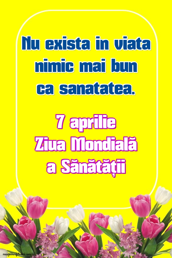 7 aprilie - Ziua Mondială a Sănătății