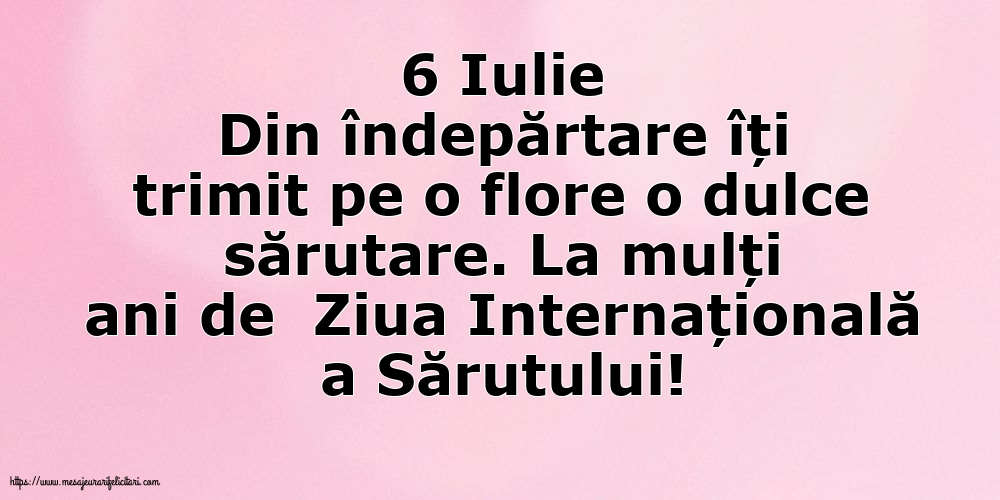 6 Iulie