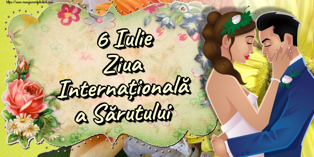 6 Iulie Ziua Internațională a Sărutului