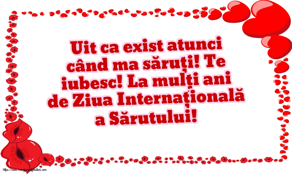 Felicitari de Ziua Sarutului cu mesaje - La mulți ani de Ziua Internațională a Sărutului!