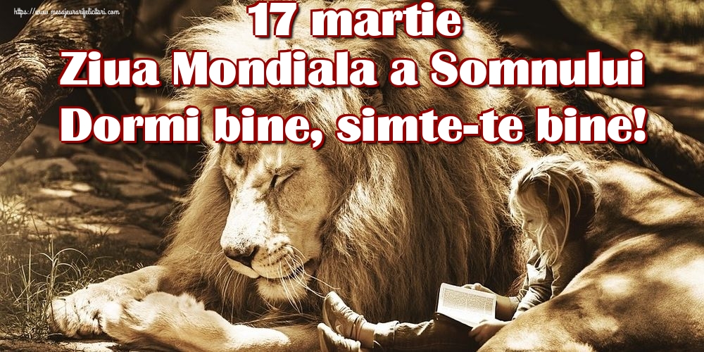 Felicitari de Ziua Somnului - 17 martie Ziua Mondiala a Somnului Dormi bine, simte-te bine! - mesajeurarifelicitari.com