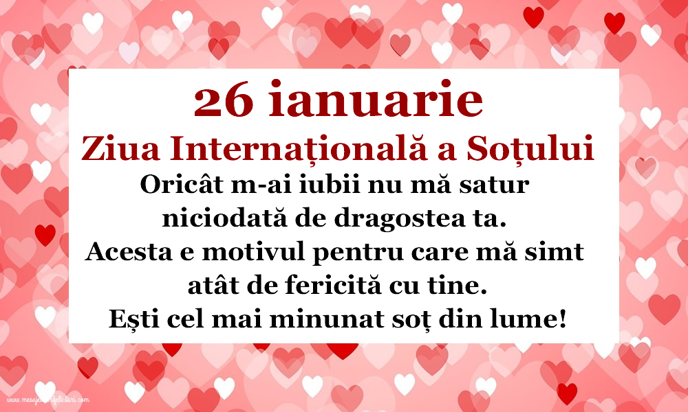 Ești cel mai minunat soț din lume! 26 ianuarie - Ziua Internațională a soțului