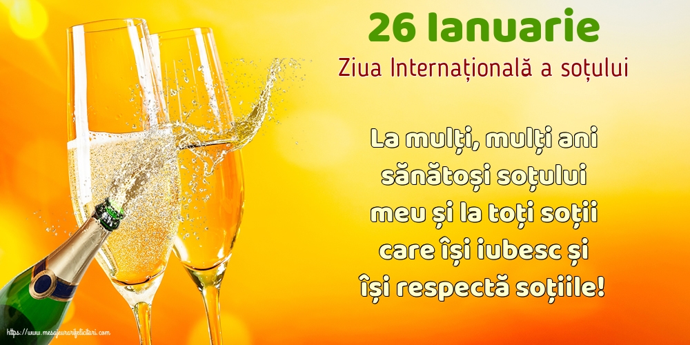 Ziua Sotului 26 Ianuarie - Ziua Internațională a soțului