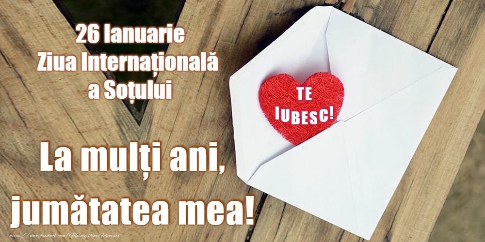 La mulți ani de Ziua Internațională a Soțului!