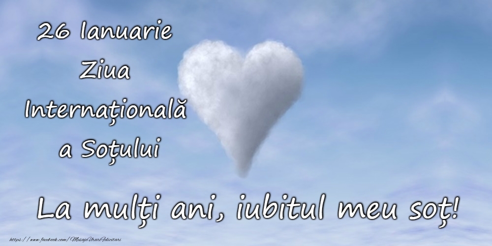 La mulți ani de Ziua Internațională a Soțului!