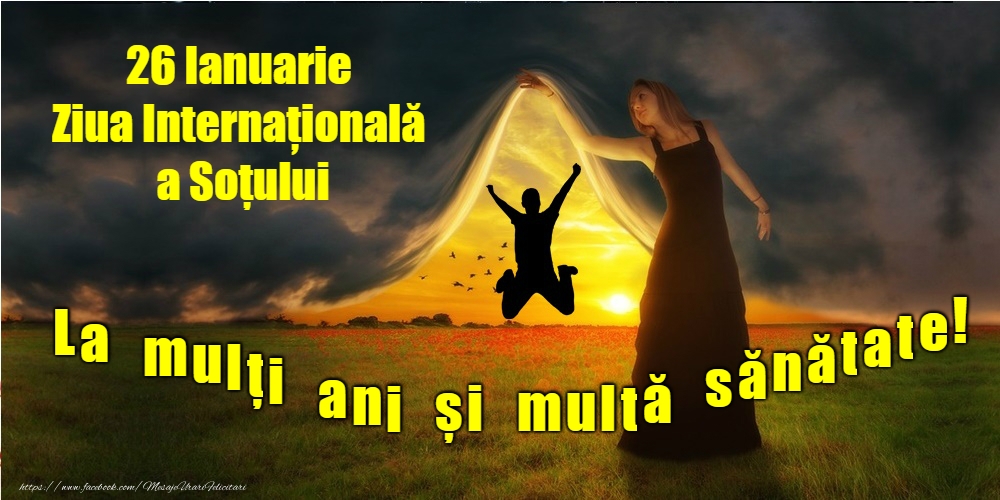 La mulți ani de Ziua Internațională a Soțului!