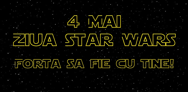 Mesaje Felicitari personalizate de Ziua Star Wars