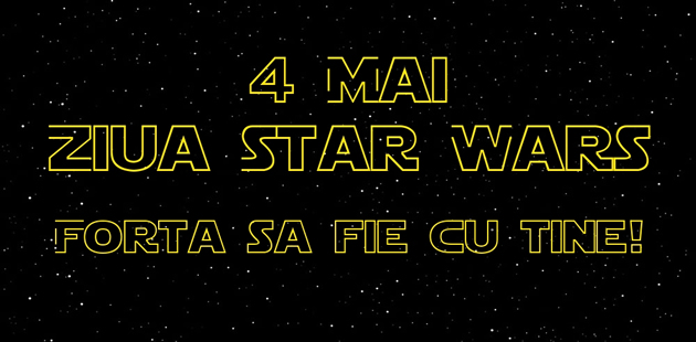 Mesaje Felicitari personalizate de Ziua Star Wars