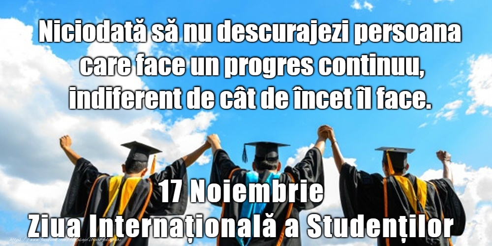 La mulți ani de Ziua Internaţională a Studenţilor!