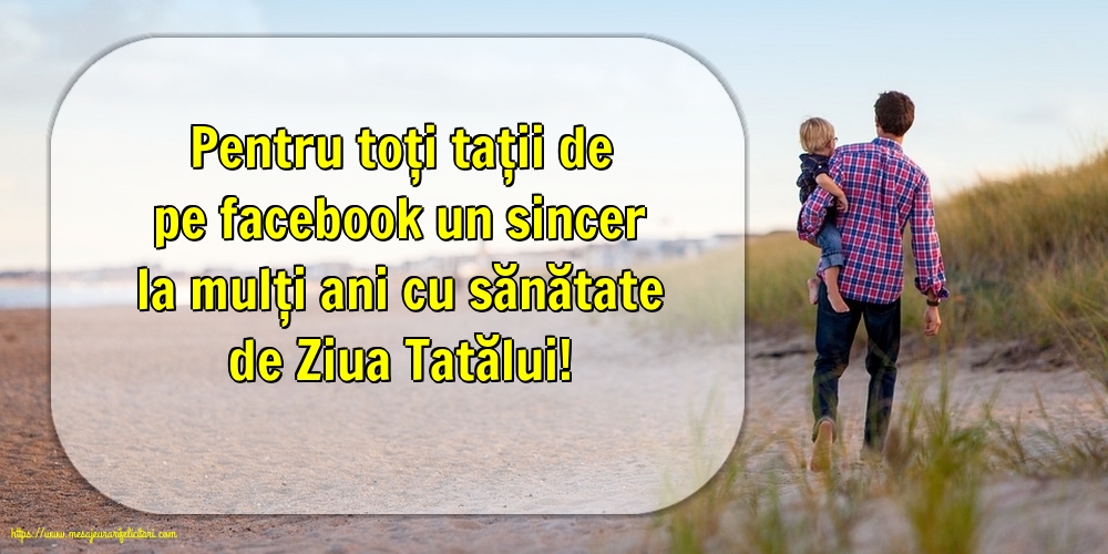 Ziua Tatalui La mulți ani cu sănătate de Ziua Tatălui!