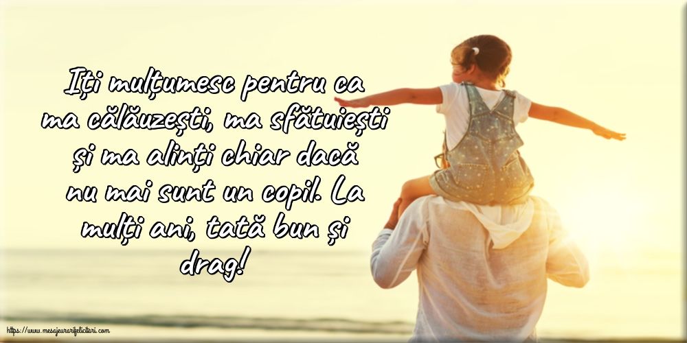 Ziua Tatalui La mulți ani, tată bun și drag