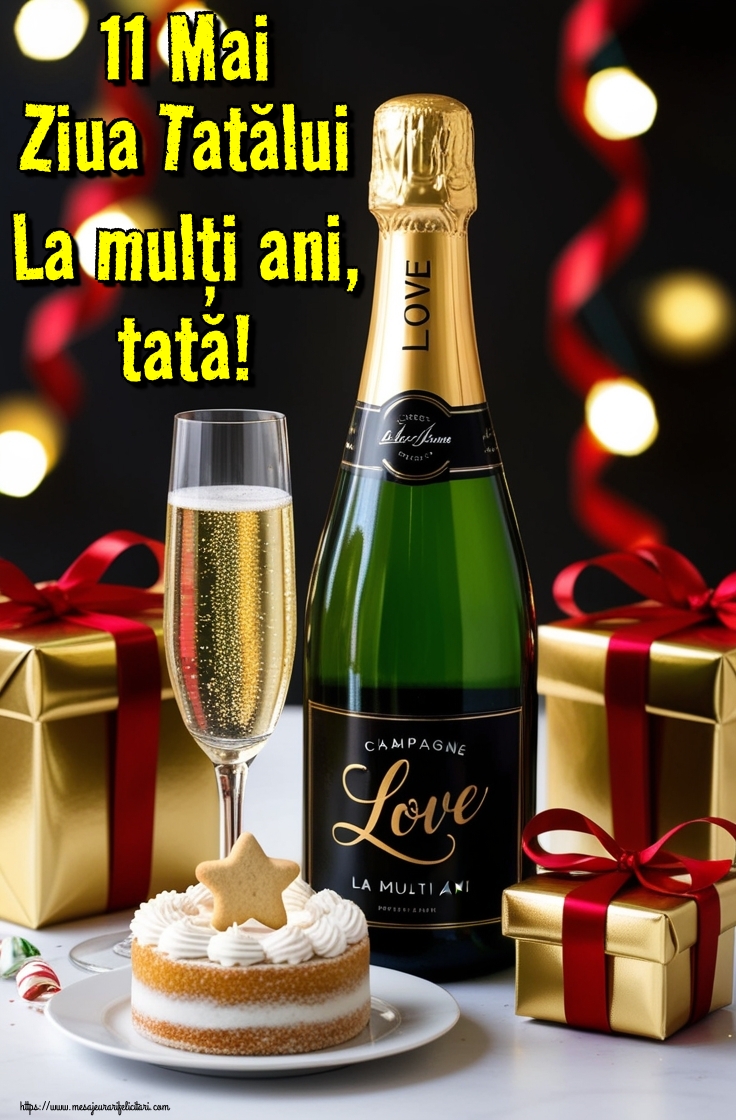 11 Mai Ziua Tatălui La mulți ani, tată!