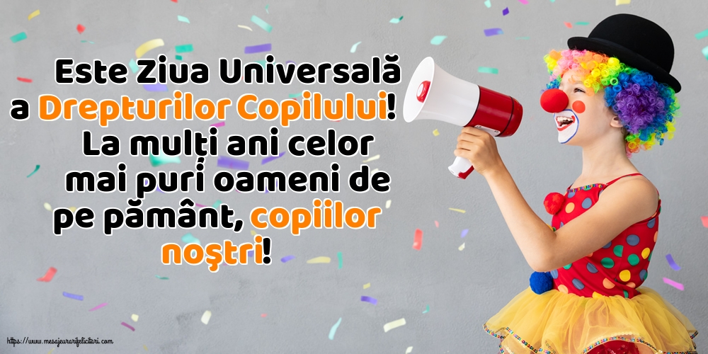 La mulţi ani celor mai puri oameni de pe pământ, copiilor noştri!