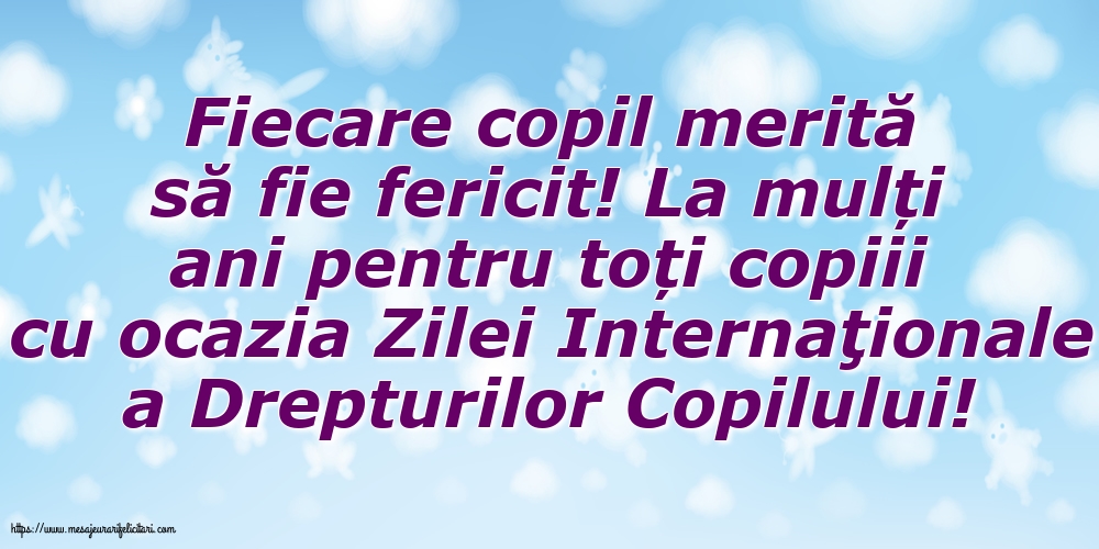 Fiecare copil merită să fie fericit!