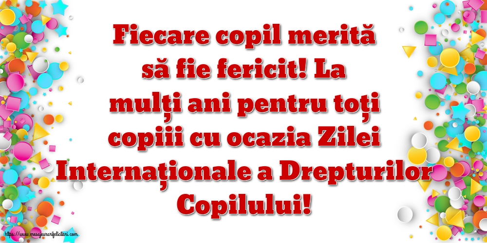 Fiecare copil merită să fie fericit!