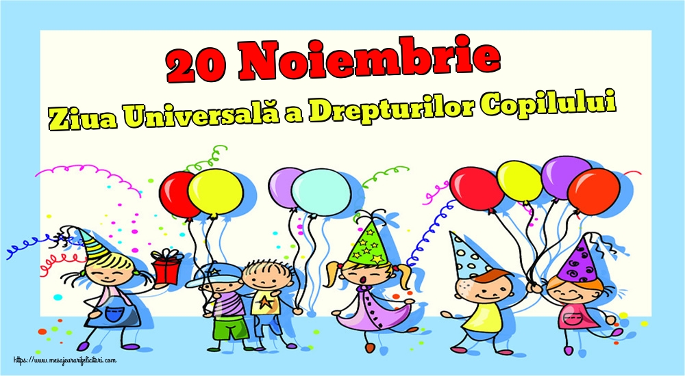 20 Noiembrie Ziua Universală a Drepturilor Copilului