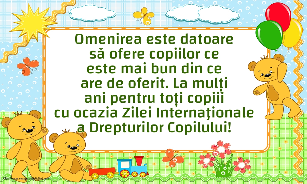La mulți ani pentru toți copiii cu ocazia Zilei Internaţionale a Drepturilor Copilului!
