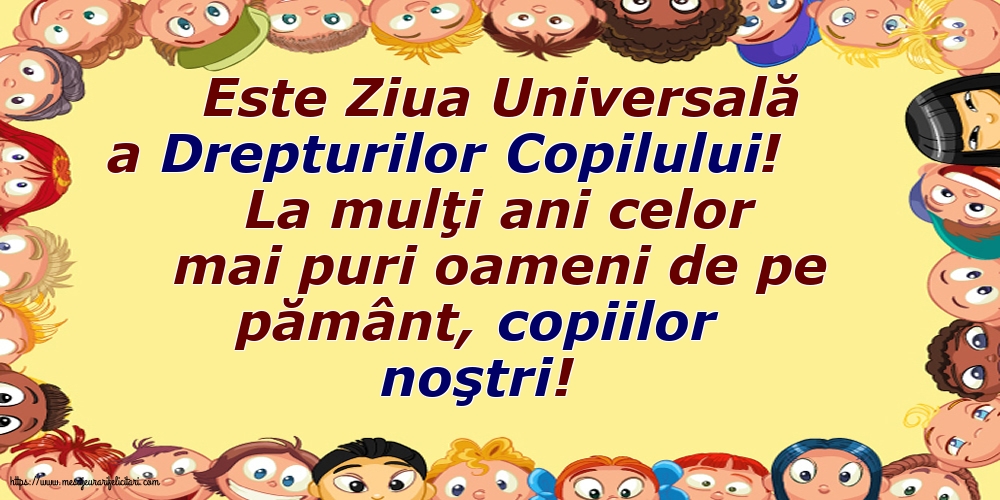 La mulţi ani celor mai puri oameni de pe pământ, copiilor noştri!