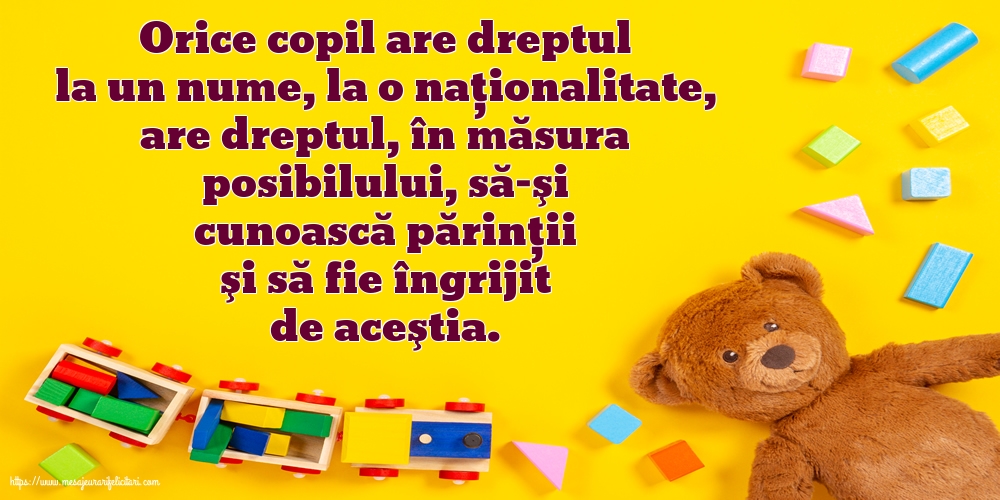 Orice copil are dreptul la un nume, la o naţionalitate...