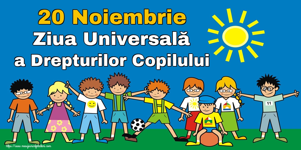 20 Noiembrie Ziua Universală a Drepturilor Copilului
