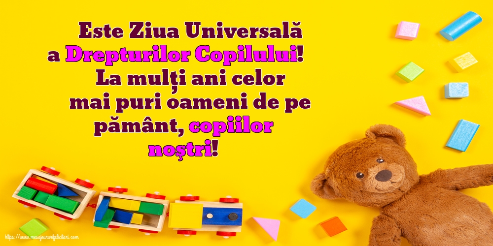 La mulţi ani celor mai puri oameni de pe pământ, copiilor noştri!