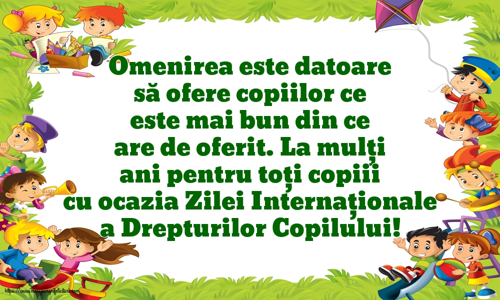 La mulți ani pentru toți copiii cu ocazia Zilei Internaţionale a Drepturilor Copilului!