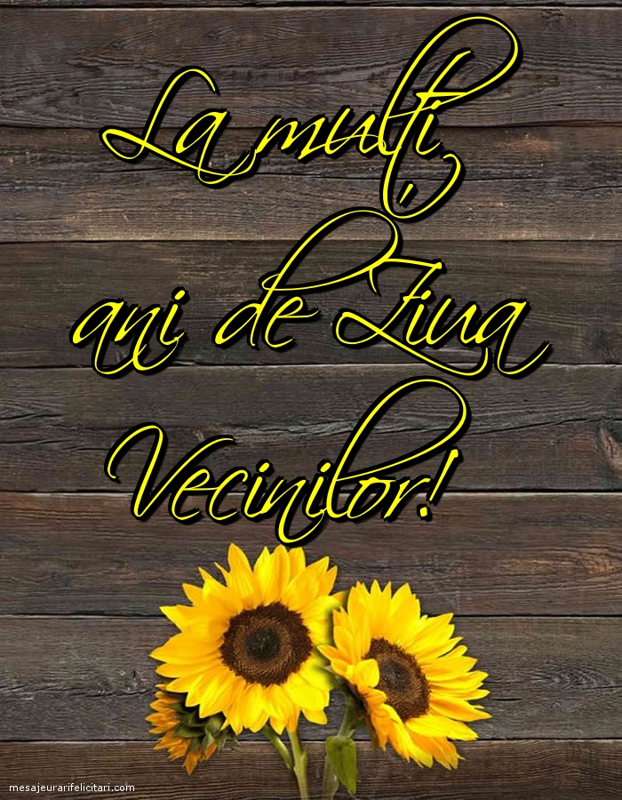 La mulți ani de Ziua Vecinilor