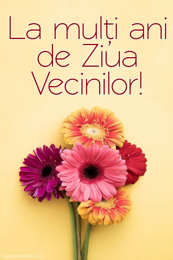 La mulți ani de Ziua Vecinilor