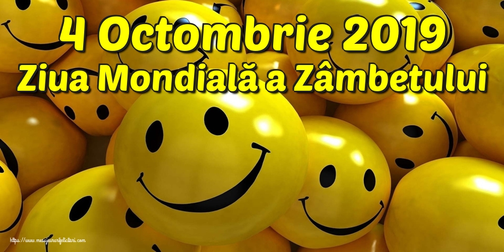 4 Octombrie 2019 Ziua Mondială a Zâmbetului