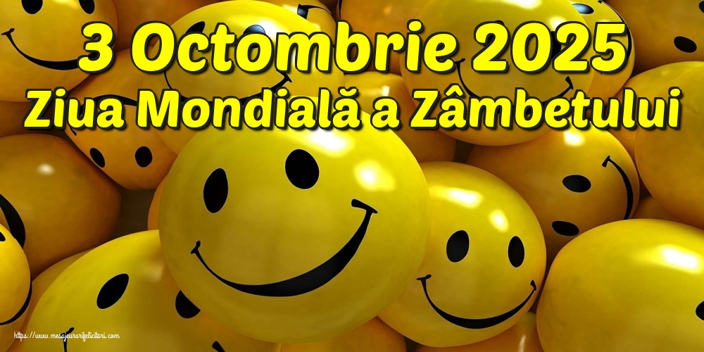 3 Octombrie 2025 Ziua Mondială a Zâmbetului