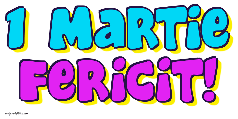 Felicitari animate de 1 Martie - 1 Martie Fericit!