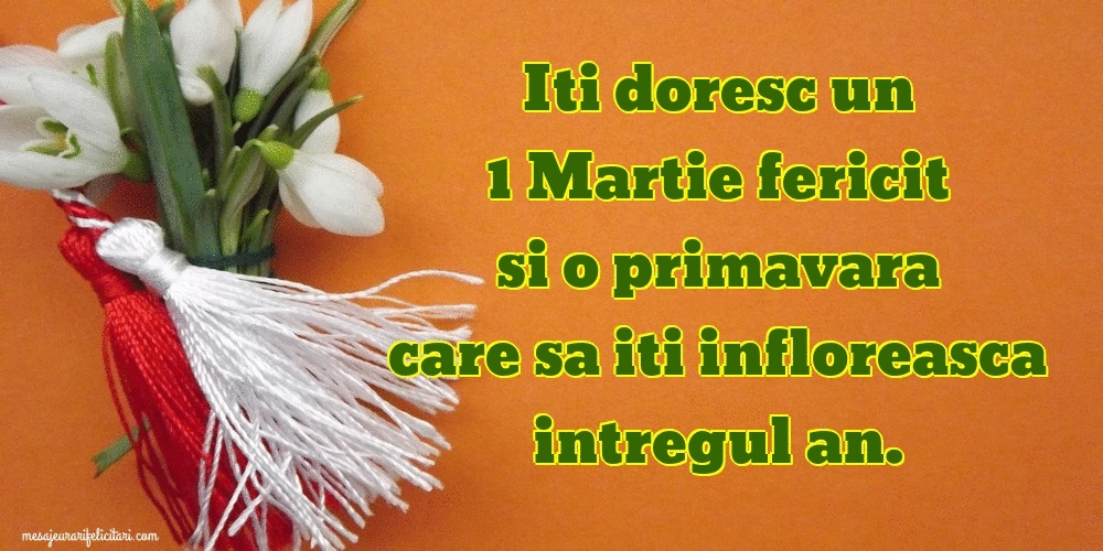 Felicitari animate de 1 Martie - Iti doresc un 1 Martie fericit si o primavara care sa iti infloreasca intregul an.