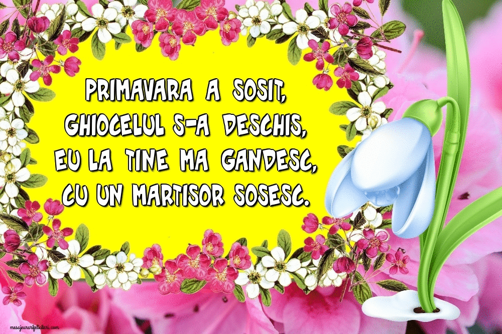 Felicitari animate de 1 Martie - Primavara a sosit, ghiocelul s-a deschis, eu la tine ma gandesc, cu un martisor sosesc.