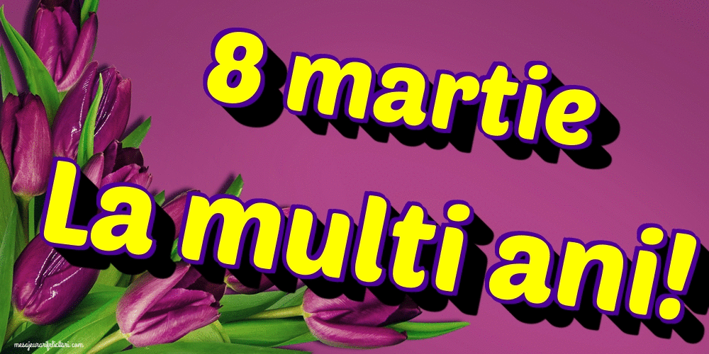 Felicitari animate de 8 Martie - 8 martie La multi ani!