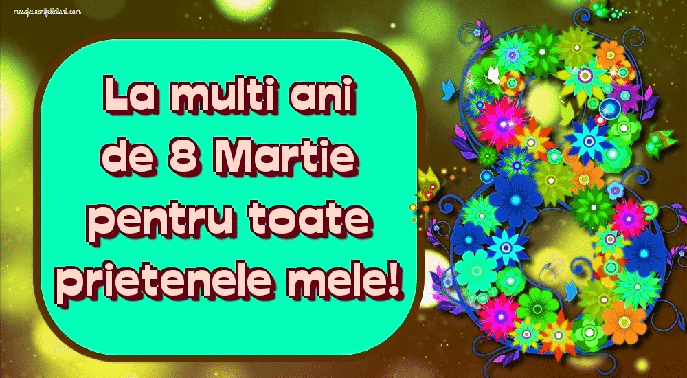 Cele mai apreciate felicitari animate de 8 Martie - La multi ani de 8 Martie pentru toate prietenele mele!