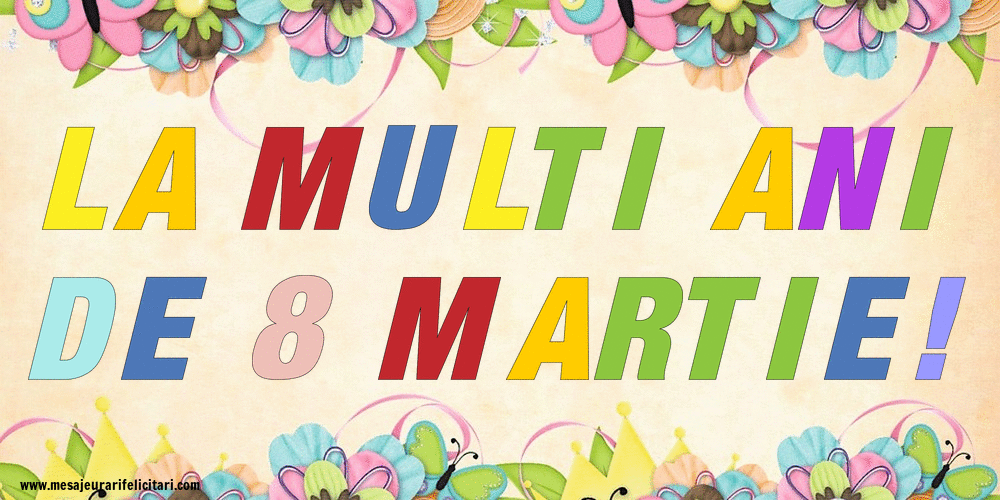 Cele mai apreciate felicitari animate de 8 Martie - La multi ani de 8 Martie!