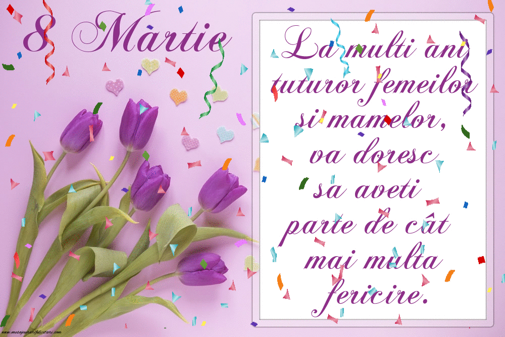 Felicitari animate de 8 Martie - La multi ani tuturor femeilor si mamelor!