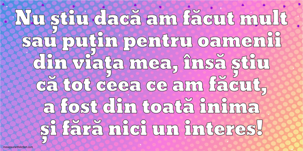 felicitari gif-uri de familie Nu știu dacă am făcut mult sau puțin pentru oamenii din viata mea