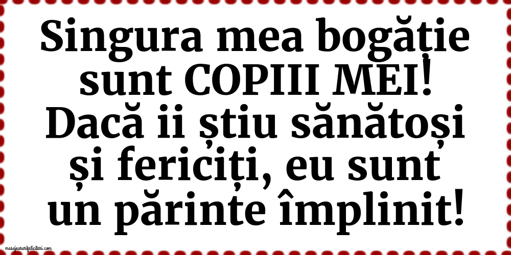 felicitari gif-uri de familie Singura mea bogăție sunt copiii mei