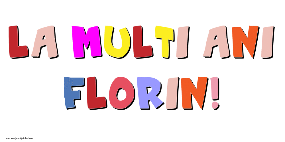 Felicitari animate de Florii - La multi ani Florin!