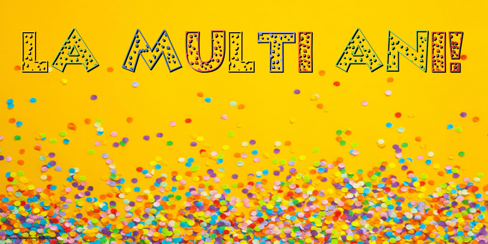 Cele mai apreciate felicitari animate de la multi ani - La multi ani!