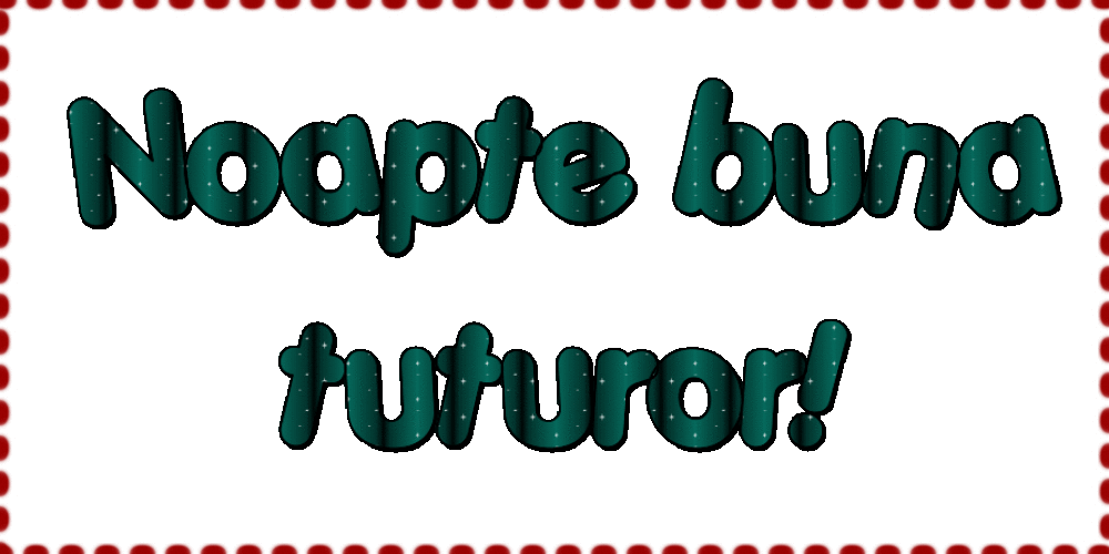 Cele mai apreciate felicitari animate de noapte buna - Noapte buna tuturor!