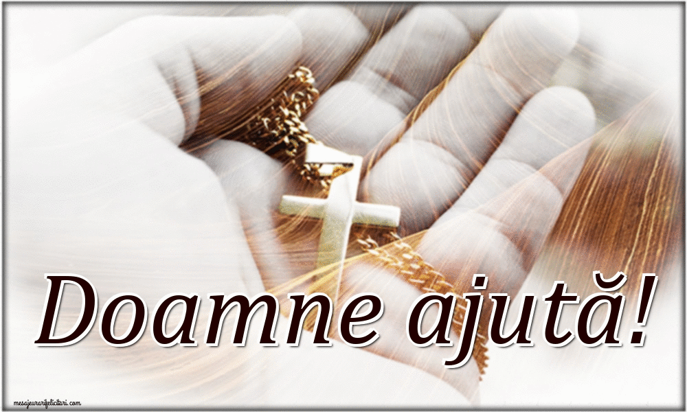 Felicitari animate religioase - Doamne ajută!