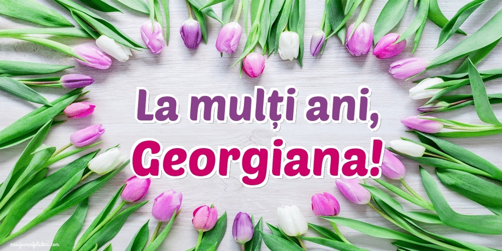 Sfantul Gheorghe - La mulți ani, Georgiana!