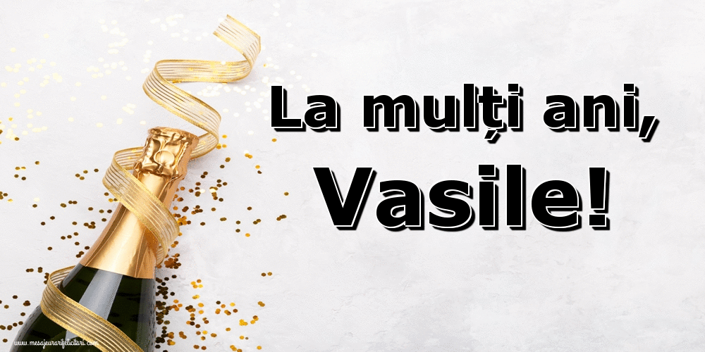 Felicitari animate de Sfantul Vasile - La mulţi ani, Vasile!