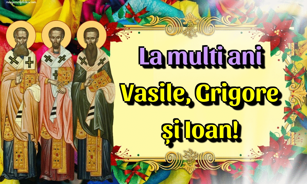 Felicitari animate de Sfintii Vasile, Grigore si Ioan - La multi ani Vasile, Grigore și Ioan!